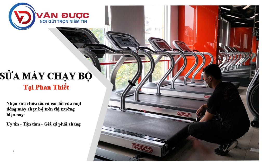 Sửa máy chạy bộ tại Điện Lạnh Văn Được – Phan Thiết